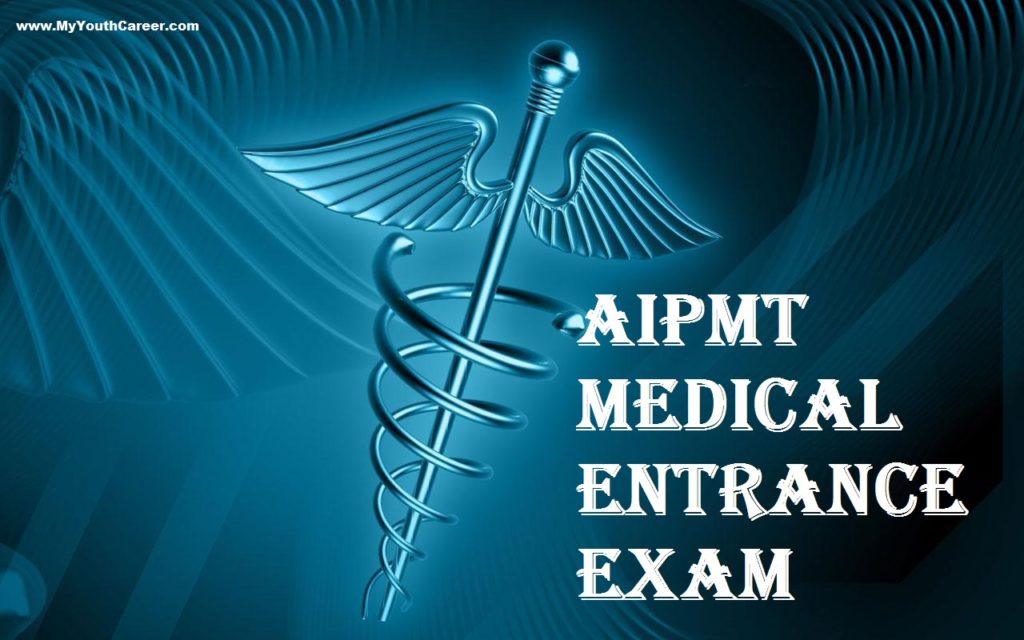 AIPMT Medical entrance exam 2014 MyYouthCareer