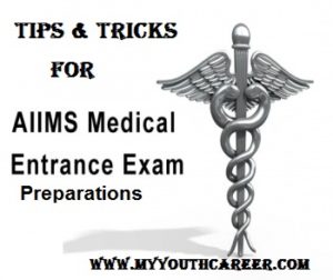 Tips for AIIMS MBBS Exam 2017,Tricks for AIIMS MBBS Exam 2017,AIIMS MBBS Exam 2017 preparation tips,preparation Tips for AIIMS Exam 2017,last min tips for AIIMS Exam 2017,AIIMS exam preparation tips 2017