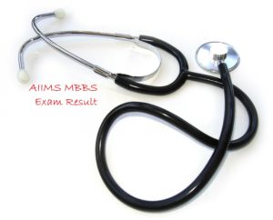 AIIMS MBBS Exam Result 2015,AIIMS Exam result 2015,result of AIIMS Exam 2015,Admission in AIIMS MBBS 2015,AIIMS Exam Result date 2015