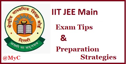 Tips for IIT JEE Mains Exam 2019, IIT JEE Mains Exam 2019 Preparation, Cracking IIT JEE Mains 2019, IIT JEE Mains Exam 2019 Strategies, Tips for IIT JEE Mains 2019 Preparations