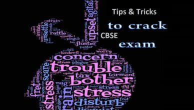 Tips & Tricks to Crack CBSE Exam, Tips to Crack CBSE Exam, preparing for the CBSE exams, Top Tips to crack CBSE Exams, CBSE exam tips to Pass Exams